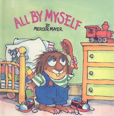 All by Myself by Mercer Mayer