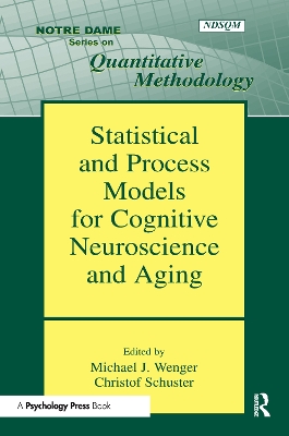 Statistical and Process Models for Cognitive Neuroscience and Aging book