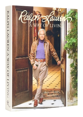 Ralph Lauren A Way of Living: Home, Design, Inspiration book