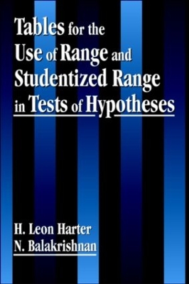 Tables for the Use of Range and Studentized Range in Tests of Hypotheses book