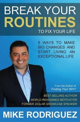 Break Your Routines to Fix Your Life book