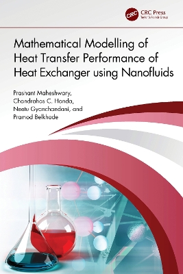 Mathematical Modelling of Heat Transfer Performance of Heat Exchanger using Nanofluids by Prashant Maheshwary