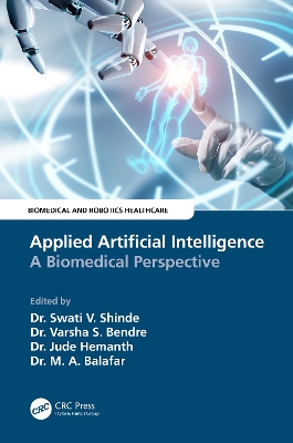 Applied Artificial Intelligence: A Biomedical Perspective book