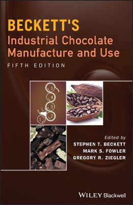 Beckett's Industrial Chocolate Manufacture and Use book