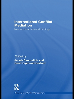 International Conflict Mediation: New Approaches and Findings by Jacob Bercovitch