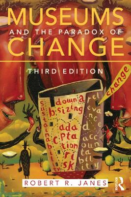 Museums and the Paradox of Change book