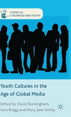 Youth Cultures in the Age of Global Media book