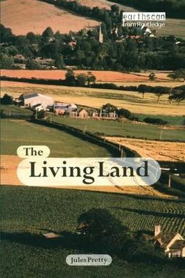 The Living Land by Jules Pretty Obe