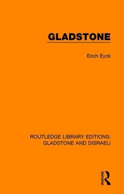 Gladstone by Erich Eyck