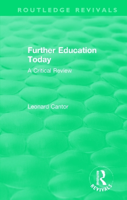 Routledge Revivals: Further Education Today (1979): A Critical Review book