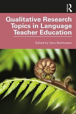 Qualitative Research Topics in Language Teacher Education book