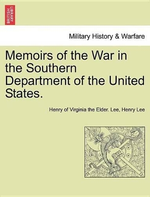 Memoirs of the War in the Southern Department of the United States. book
