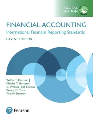 Financial Accounting, Global Edition by Walter Harrison