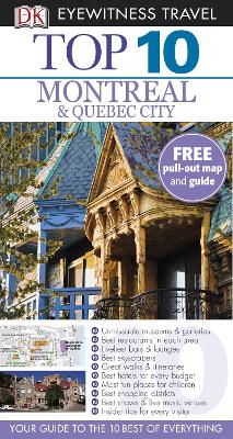 DK Eyewitness Top 10 Travel Guide: Montreal & Quebec City by DK