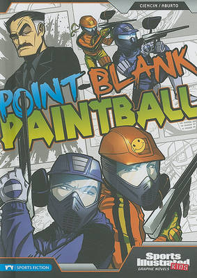 Point-Blank Paintball by Scott Ciencin