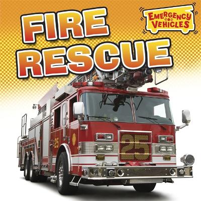 Emergency Vehicles: Fire Rescue book