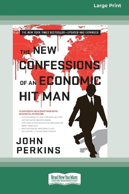 New Confessions of an Economic Hit Man by John Perkins