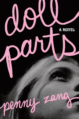 Doll Parts: A Debut Dark Academia Suspense Novel for Sylvia Plath Fans book