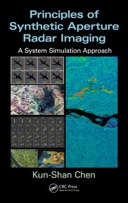 Principles of Synthetic Aperture Radar Imaging by Kun-Shan Chen