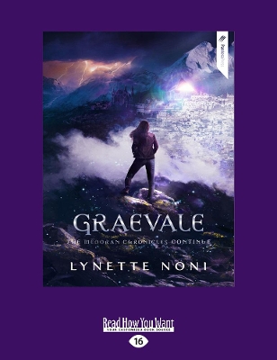 Graevale: The Medoran Chronicles (book 4) by Lynette Noni