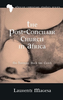 The Post-Conciliar Church in Africa book