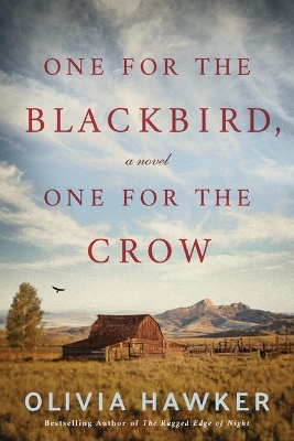 One for the Blackbird, One for the Crow: A Novel book