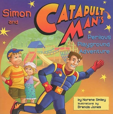 Simon and Catapult Man's Perilous Playground Adventure book