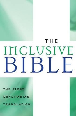 The The Inclusive Bible: The First Egalitarian Translation by Priests for Equality