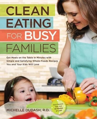 Clean Eating for Busy Families book