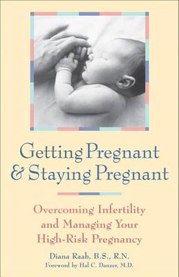 Getting Pregnant and Staying Pregnant book