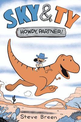 Sky & Ty 1: Howdy, Partner! book