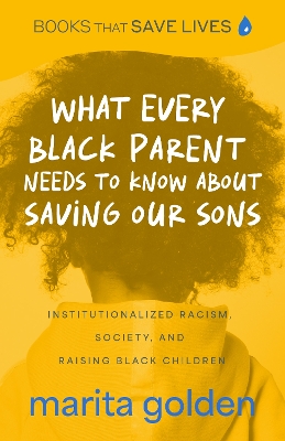 What Every Black Parent Needs to Know about Saving Our Sons book