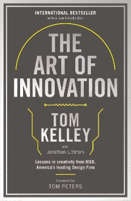 The Art Of Innovation by Tom Kelley