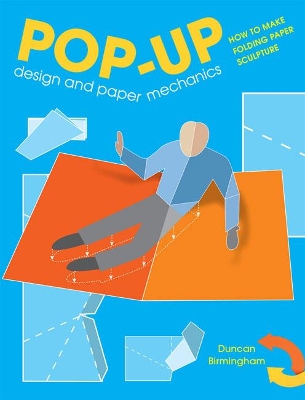 Pop-Up Design and Paper Mechanics: How to Make Folding Paper Sculpture book