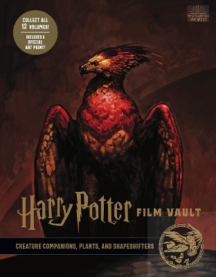 Harry Potter: The Film Vault - Volume 5: Creature Companions, Plants, and Shape-Shifters book