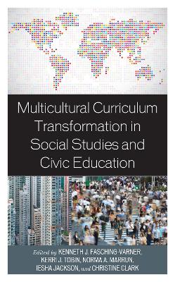 Multicultural Curriculum Transformation in Social Studies and Civic Education book