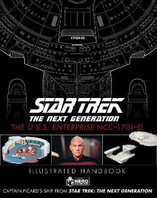 Star Trek The Next Generation: The U.S.S. Enterprise NCC-1701-D Illustrated Handbook book