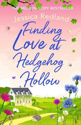 Finding Love at Hedgehog Hollow: An emotional heartwarming read you won't be able to put down book