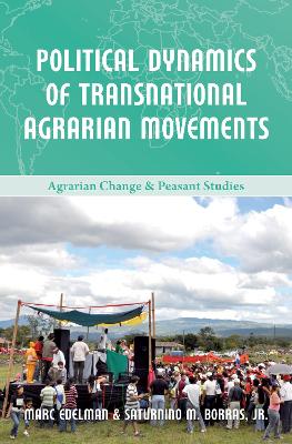 Political Dynamics of Transnational Agrarian Movements book