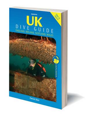 UK Dive Guide: Diving Guide to England, Ireland, Scotland and Wales book