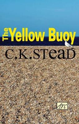 The Yellow Buoy by C. K. Stead