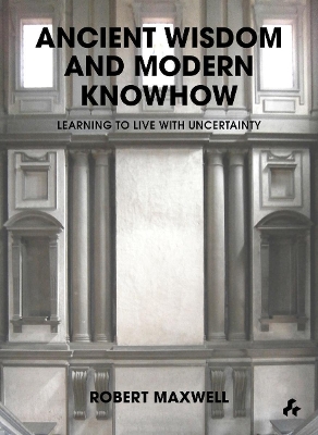 Ancient Wisdom and Modern Knowhow book