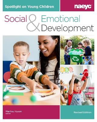 Spotlight on Young Children: Social and Emotional Development, Revised Edition book