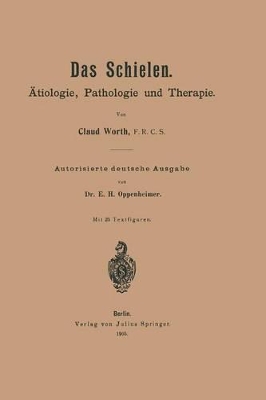 Das Schielen: Ätiologie, Pathologie und Therapie book