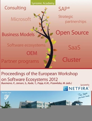 Proceedings of European Workshop on Software Ecosystems: 2012 - Walldorf by Slinger Jansen