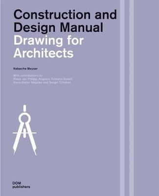 Drawings for Architects: Construction and Design Manual book