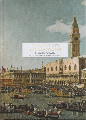 City, Civility and Capitalism: A Historical Perspective book