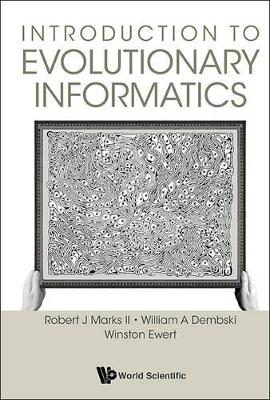 Introduction To Evolutionary Informatics book