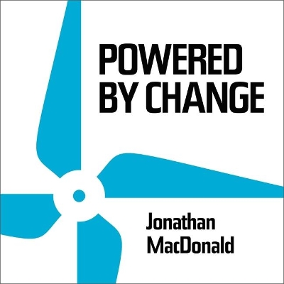 Powered by Change: How to Design Your Business for Perpetual Success book