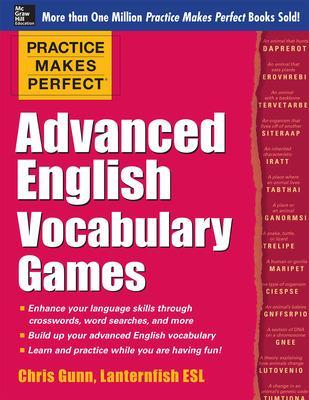 Practice Makes Perfect Advanced English Vocabulary Games book